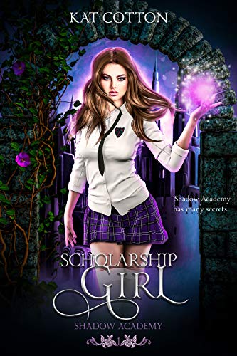 Scholarship Girl (Shadow Academy Book 1)