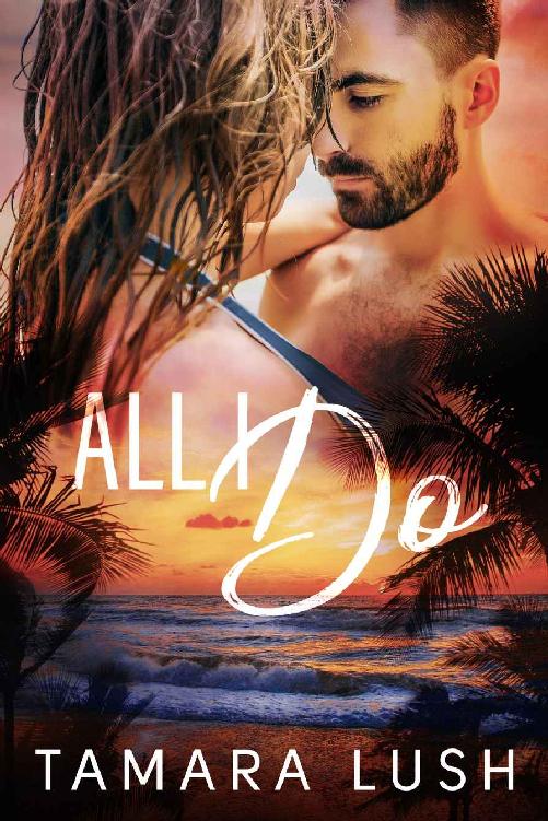 All I Do (Paradise Beach Book 3)