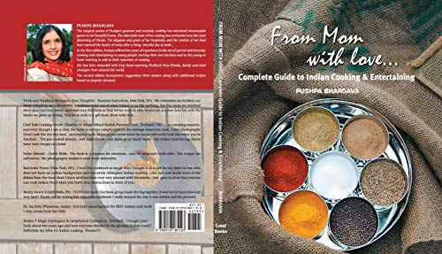 From Mom With Love . . .A Complete Guide to Indian Cooking and Entertaining: A Complete Guide to Indian Cooking and Entertaining
