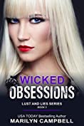 Wicked Obsessions (Lust and Lies Series, Book 3): Romantic Suspense