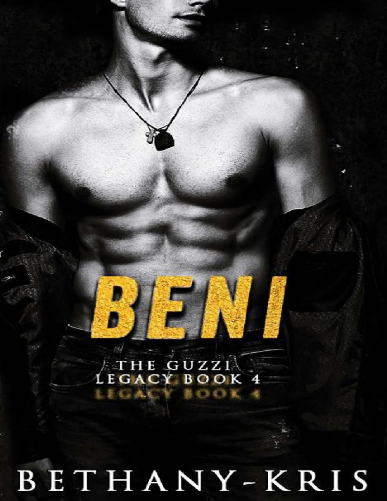 Beni (The Guzzi Legacy Book 4)