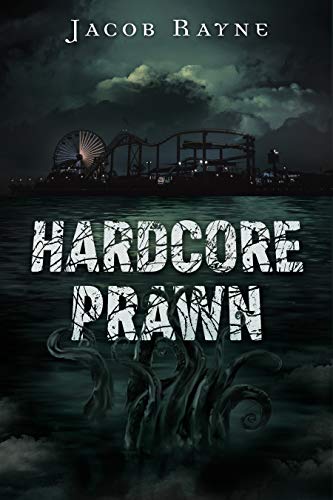 Hardcore Prawn (B-Books Book 1)