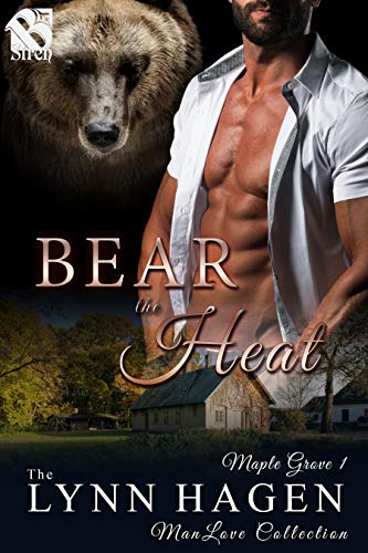 Bear the Heat [Maple Grove 1] (The Lynn Hagen ManLove Collection)