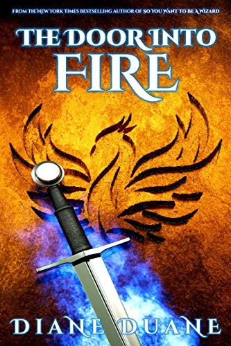 The Door Into Fire: The Tale of the Five, Volume One