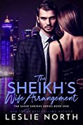 The Sheikh&rsquo;s Wife Arrangement (The Safar Sheikhs Series Book 1)