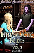 Intergalactic Brides Vol. 3 (Intergalactic Brides (Box Sets))