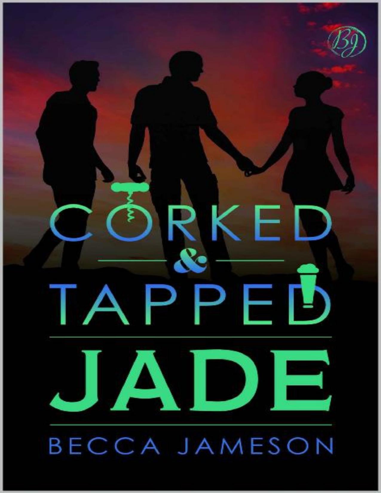 Jade (Corked and Tapped Book 4)