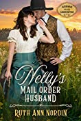 Nelly's Mail Order Husband (Husbands for the Larson Sisters Book 1)