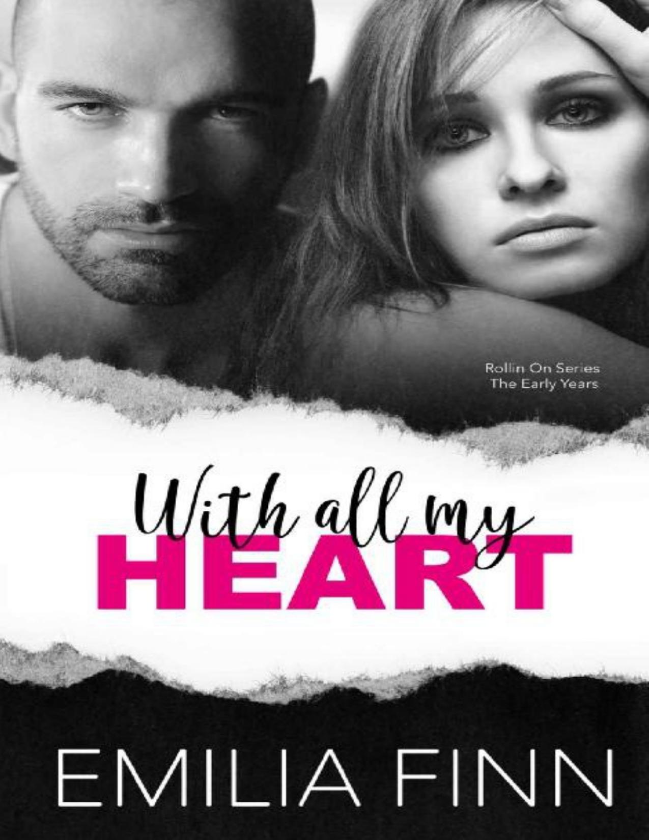 With All My Heart: Rollin On Series Early Years - Includes Begin Again, Written In The Stars, & Full Circle