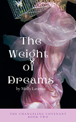 The Weight of Dreams (The Changeling Covenant Book 2)