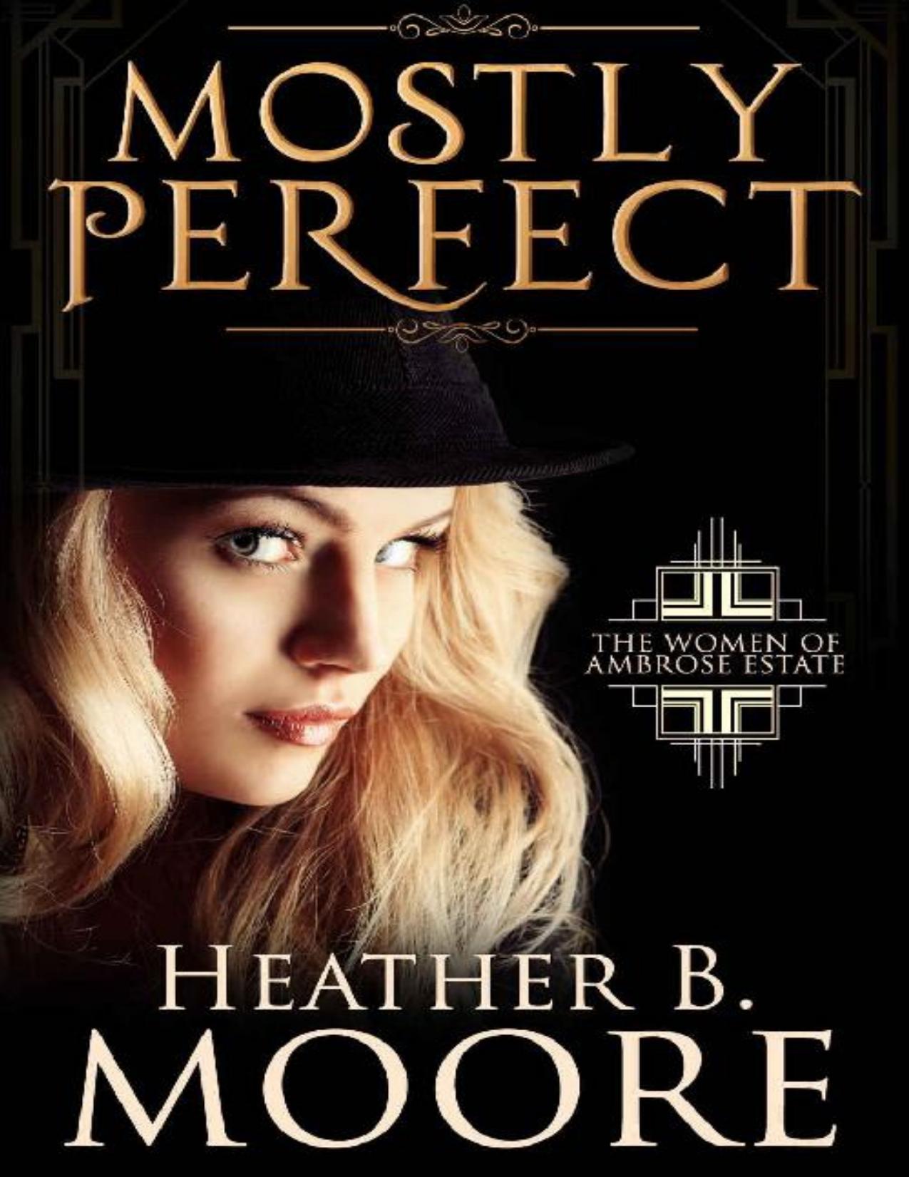 Mostly Perfect (The Women of Ambrose Estate Book 2)