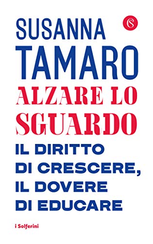 Alzare lo sguardo (Italian Edition)