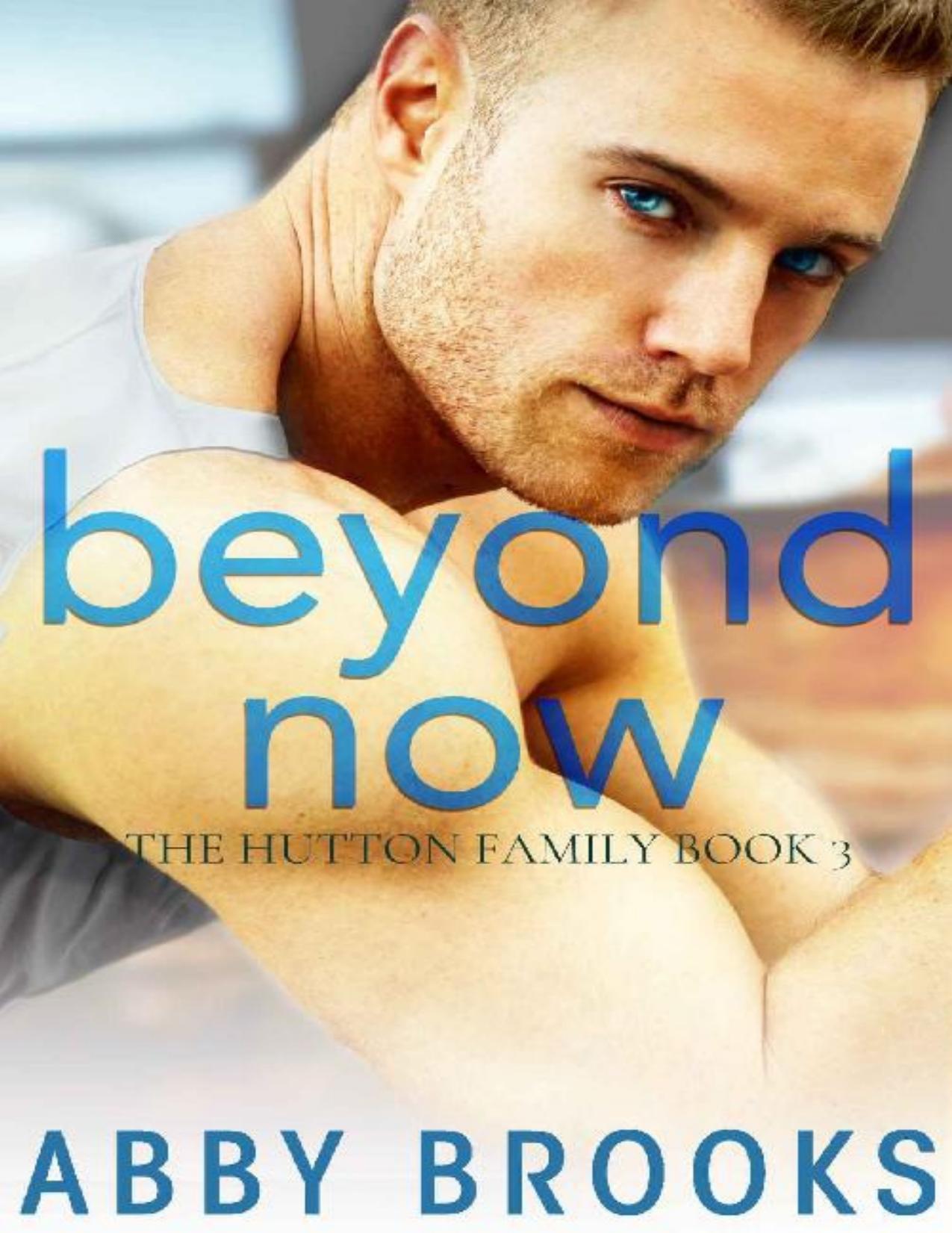 Beyond Now (The Hutton Family Book 3)