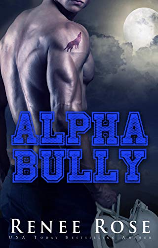 Alpha Bully (Wolf Ridge Academy #1)