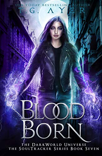 Blood Born: A SoulTracker Novel #8: A DarkWorld: Soultracker Series