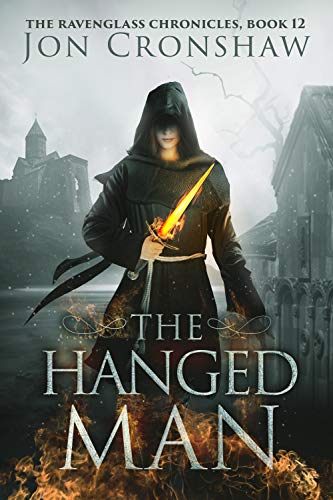 The Hanged Man: Book 12 of the coming-of-age epic fantasy serial (The Ravenglass Chronicles)