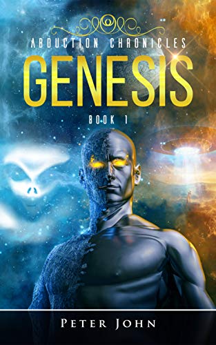 Abduction Chronicles GENESIS: Book 1