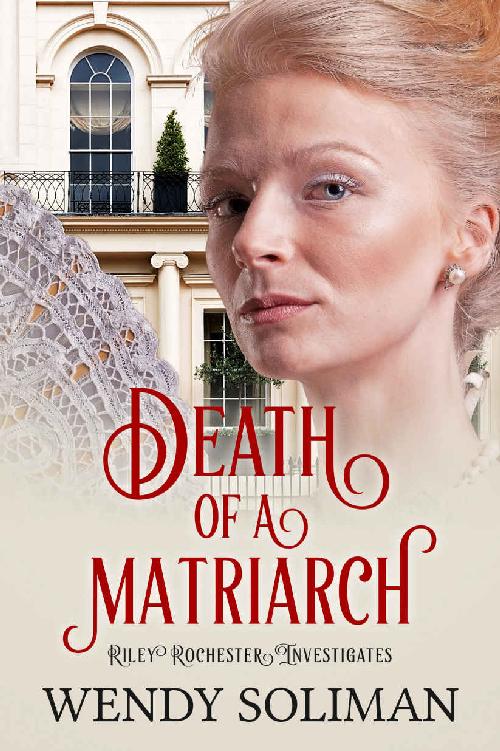 Death of a Matriarch (Riley ~Rochester Investigates Book 7)