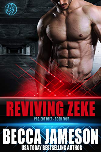 Reviving Zeke (Project DEEP Book 4)