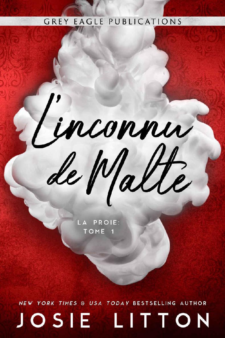 L'inconnu de Malte (La Proie t. 1) (French Edition)