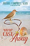 Cast Away: Book #4 in the Cara Mia Delgatto Mystery Series