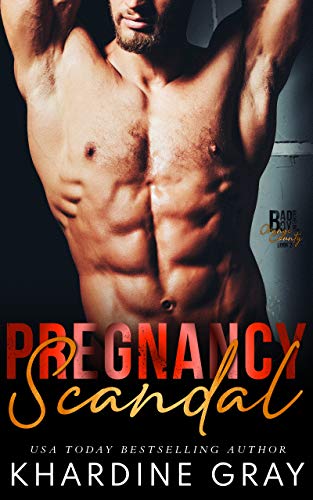 Pregnancy Scandal (Bad Boy Bachelors of Orange County Book 2)