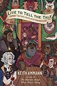 Live to Tell the Tale: Combat Tactics for Player Characters (The Monsters Know What They&rsquo;re Doing Book 2)