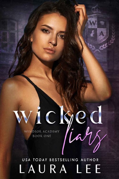 Wicked Liars: A Dark High School Bully Romance (Windsor Academy Book 1)