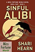 Sinful Alibi (Miss Fortune World: Sinful Past Book 2)