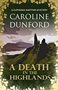 A Death in the Highlands (Euphemia Martins Mystery 2): A gutsy heroine must solve a chilling mystery (A Euphemia Martins Mystery)