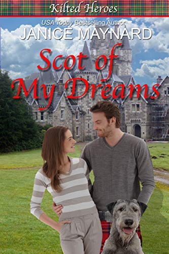 Scot of My Dreams (Kilted Heroes)