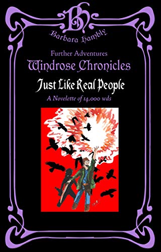 Just Like Real People (Windrose Chronicles)