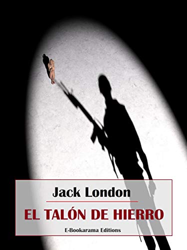 El Tal&oacute;n de Hierro (Spanish Edition)