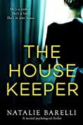 The Housekeeper: A twisted psychological thriller