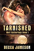 Tarnished (Wolf Gatherings Book 1)