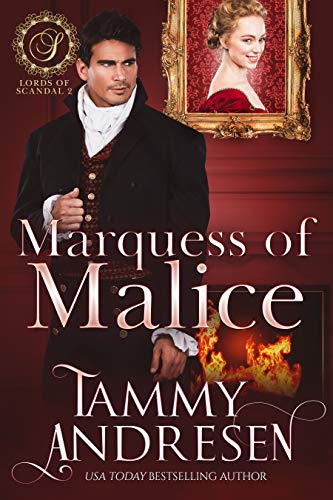 Marquess of Malice: Regency Romance (Lords of Scandal Book 2)