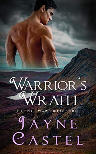 Warrior's Wrath: A Dark Ages Scottish Romance (The Pict Wars Book 3)