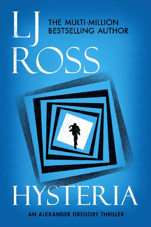 Hysteria: An Alexander Gregory Thriller (The Alexander Gregory Thrillers Book 2)