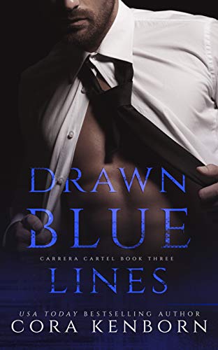 Drawn Blue Lines: A Dark Mafia Romance (Carrera Cartel Book 3)