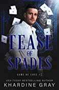 Tease of Spades: A Bad Boy Mafia Romance (Game of Love Book 2)