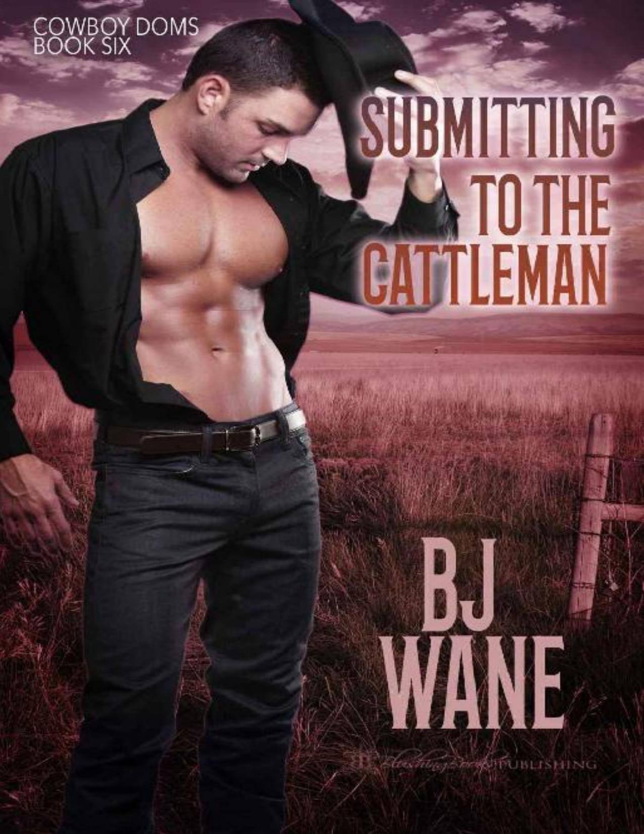 Submitting to the Cattleman (Cowboy Doms Book 6)