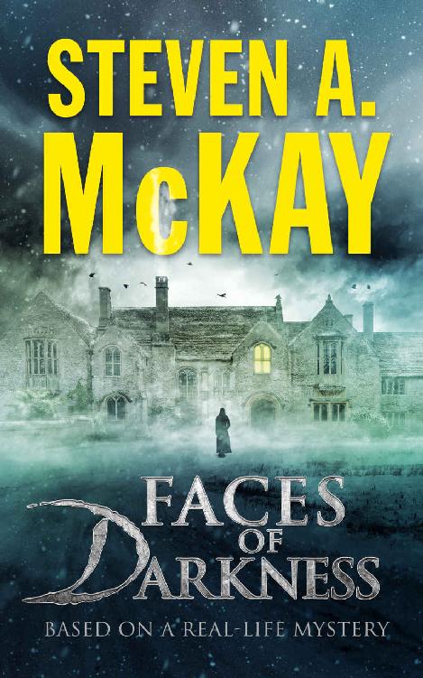 Faces of Darkness: Based On A Real-Life Mystery