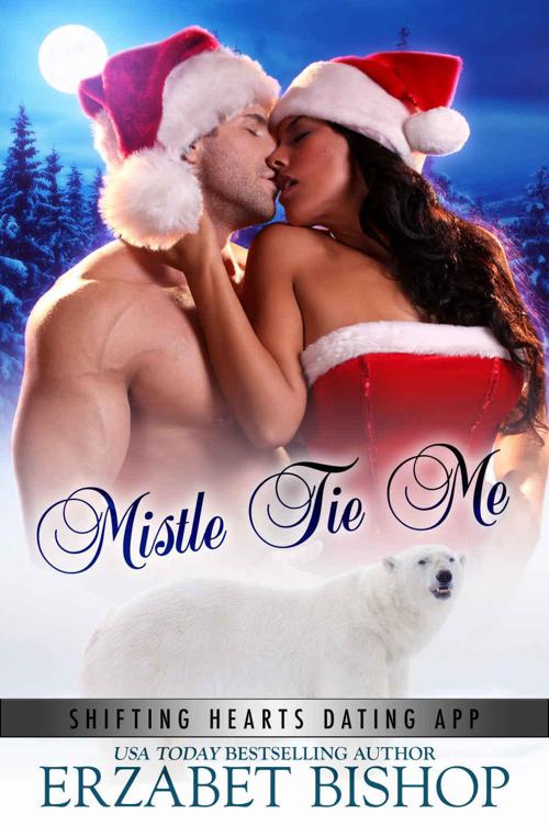 Mistle Tie Me (Shifting Hearts Dating App Book 1)