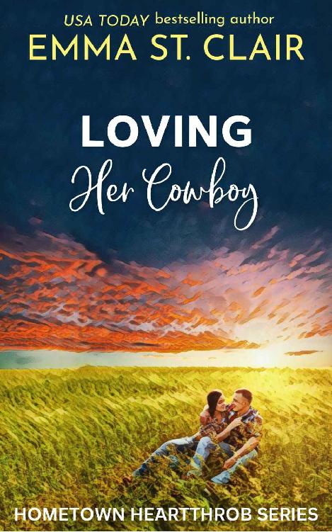 Loving Her Cowboy (Hometown Heartthrobs Book 3)