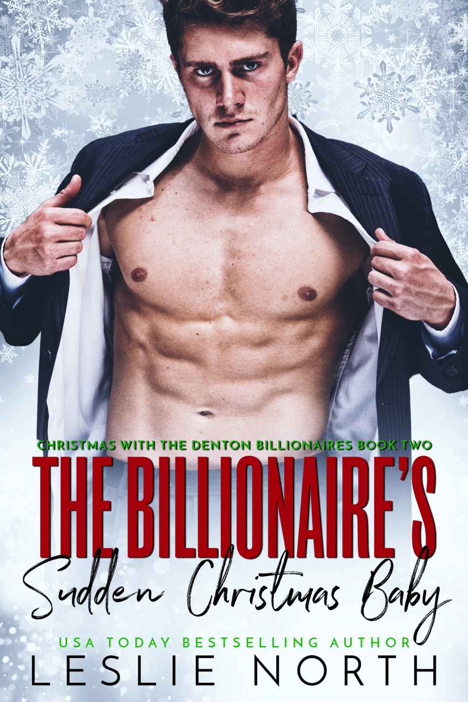 The Billionaire’s Sudden Christmas Baby (Christmas With the Denton Billionaires Book 2)