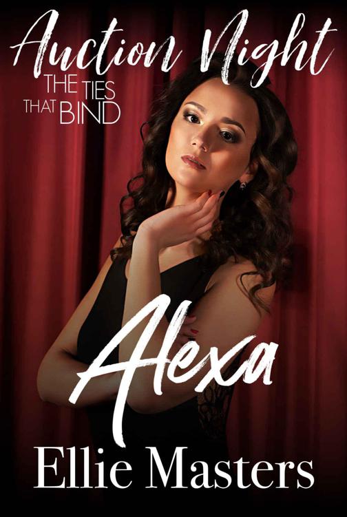 Alexa: The Ties That Bind (Auction Night Book 1)