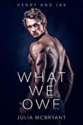 What We Owe: Henry and Jax (Southern Spark Book 1)