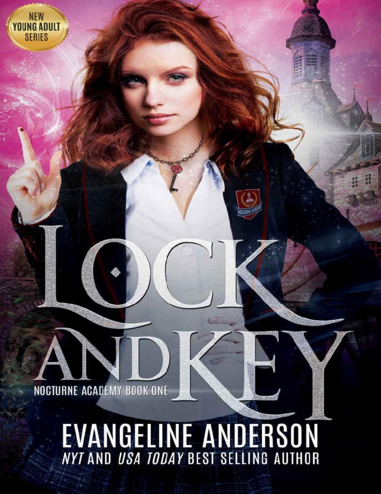 Lock and Key: Nocturne Academy Book 1: Nocturne Academy young adult paranormal romance series