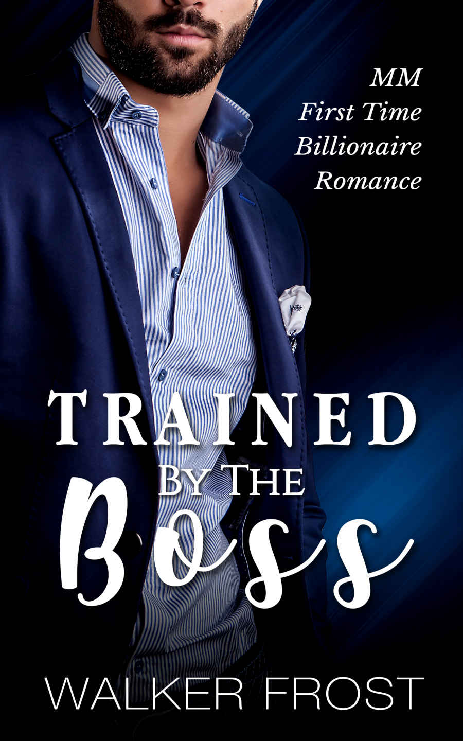 Trained By The Boss: MM First Time Billionaire Romance