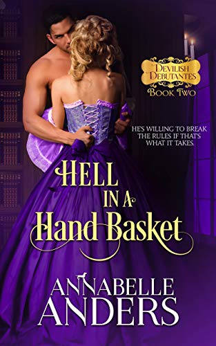 Hell in a Hand Basket (Devilish Debutantes Book 2)